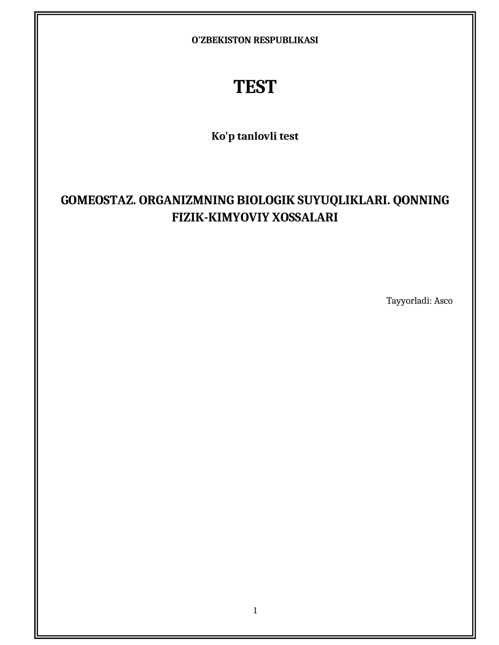 Gomeostaz. Organizmning biologik suyuqliklari. Qonning fizik-kimyoviy xossalari 1