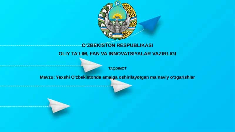 YaxshiOʻzbekistondaamalgaoshirilayotganmaʼnaviyoʻzgarishlar 1