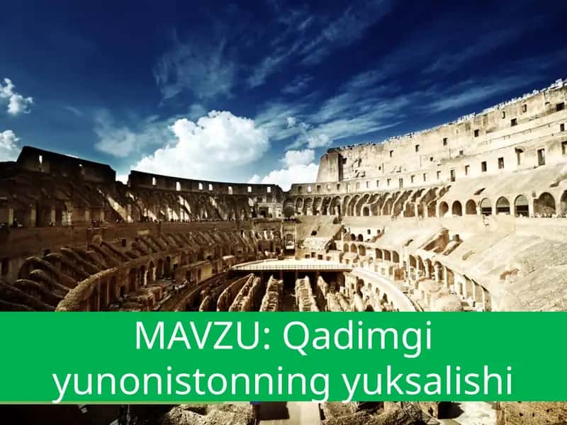 Qadimgiy Yunonistonning Yuksalishi 1