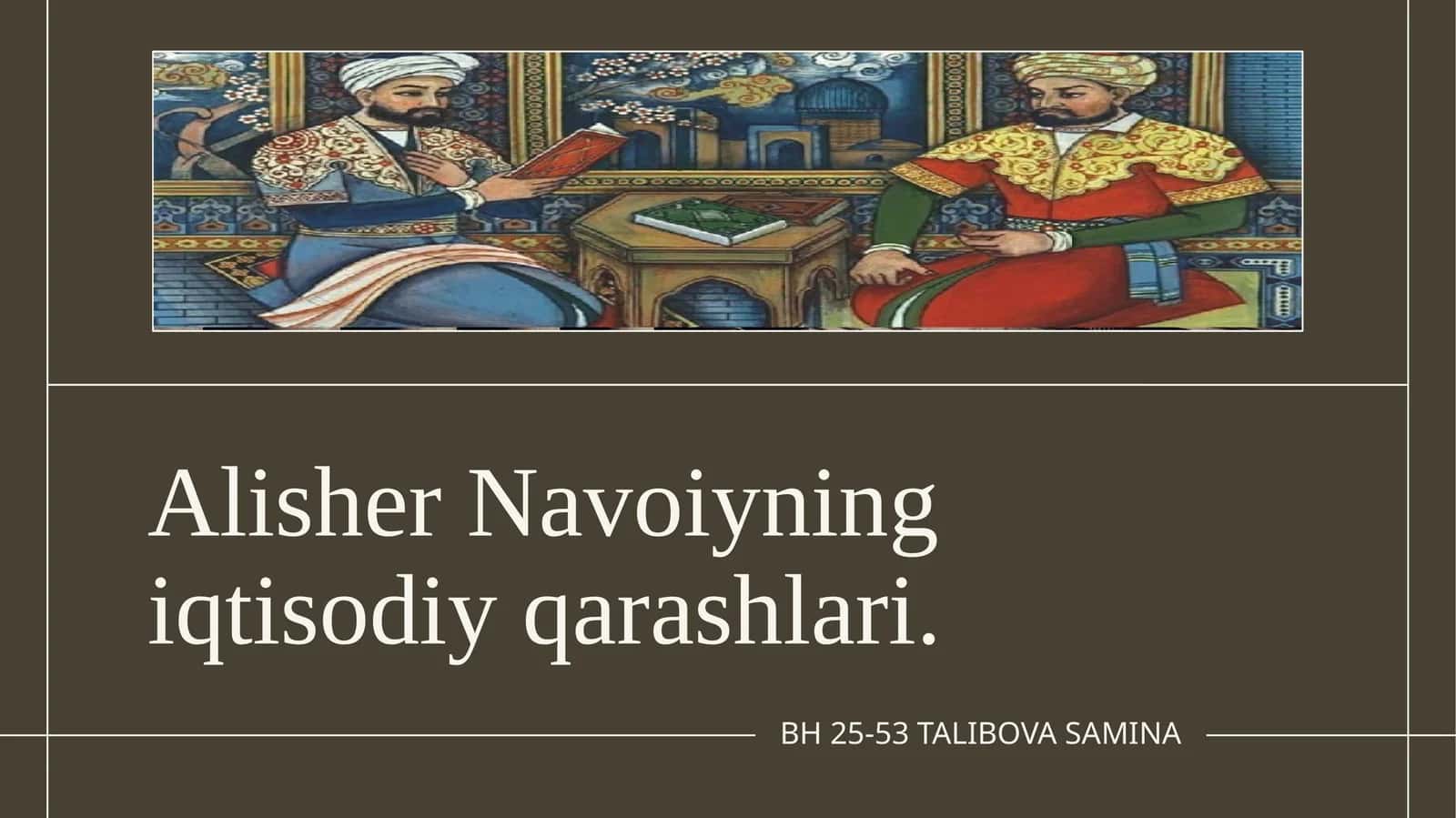 Alisher Navoiyning iqtisodiy qarashlari 1