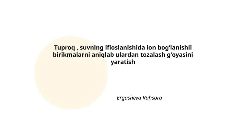 Tuproq va suv namunalarida iyon bogʻlanishli birikmalarni aniqlash usullari 1