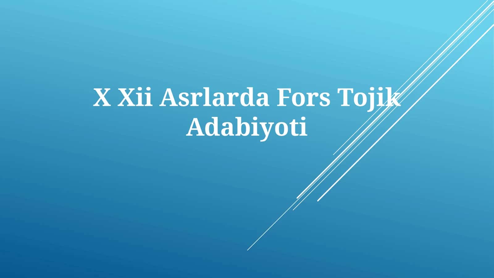 X Xii Asrlarda ForsTojikAdabiyoti 1