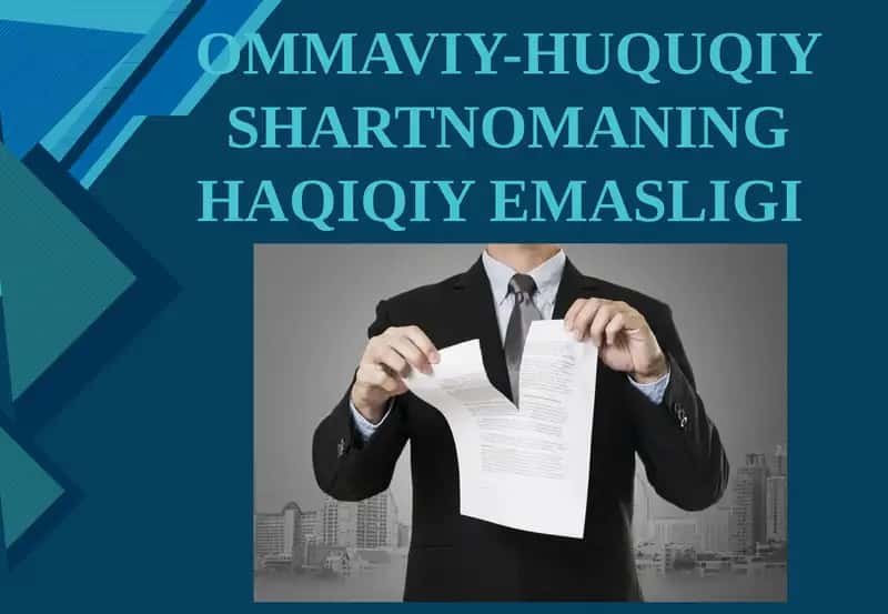 Ommaviy-huquqiy shartnomaning haqiqiy emasligi 1