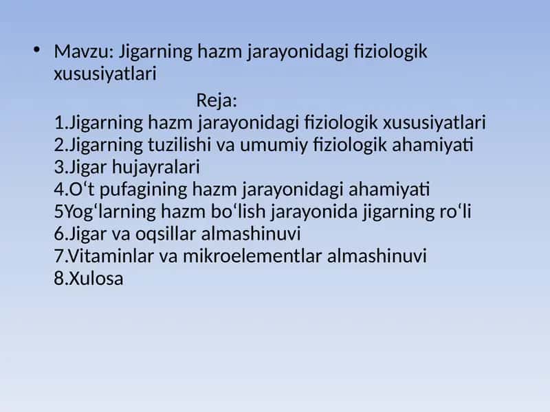 Jigarning hazm jarayoni dagi fiziologik xususiyatlar 1