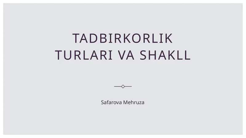 Tadbirkorlik turlari va shakll 1