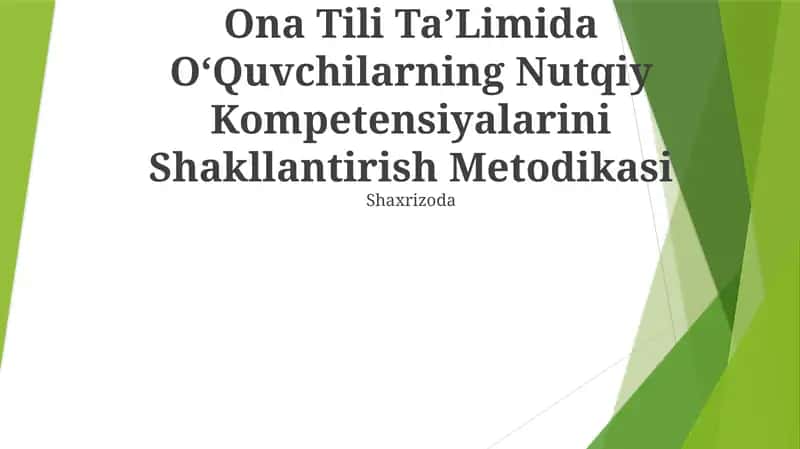 Ona Tili TaʼLimida OʻQuvchilarning Nutqiy Kompetensiyalarini Shakllantirish Metodikasi 1