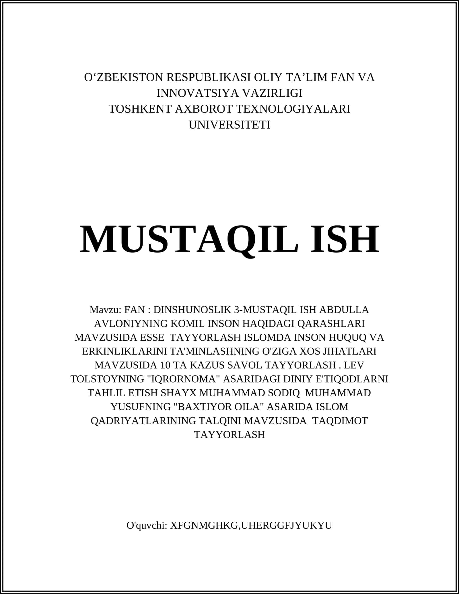 FAN: DINSHUNOSLIK 3-MUSTAQIL ISH ABDULLA AVLONIYNING KOMIL INSON HAQIDAGI QARASHLARI MAVZUSIDA ESSE TAYYORLASH 1