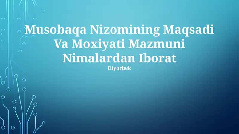 Musobaqa Nizomining Maqsadi Va Moxiyati Mazmuni 1