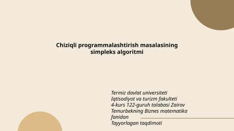 Chiziqli programmalashtirish masalasining simpleks algoritmi 1