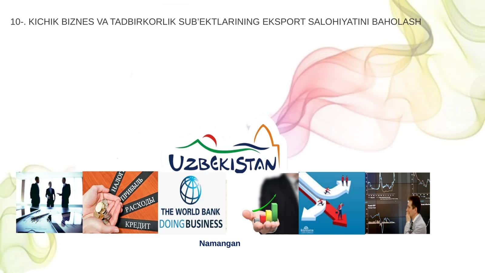 KICHIK BIZNES VA TADBIRKORLIK SUB’EKTLARINING EKSPORT SALOHIYATINI BAHOLASH 1