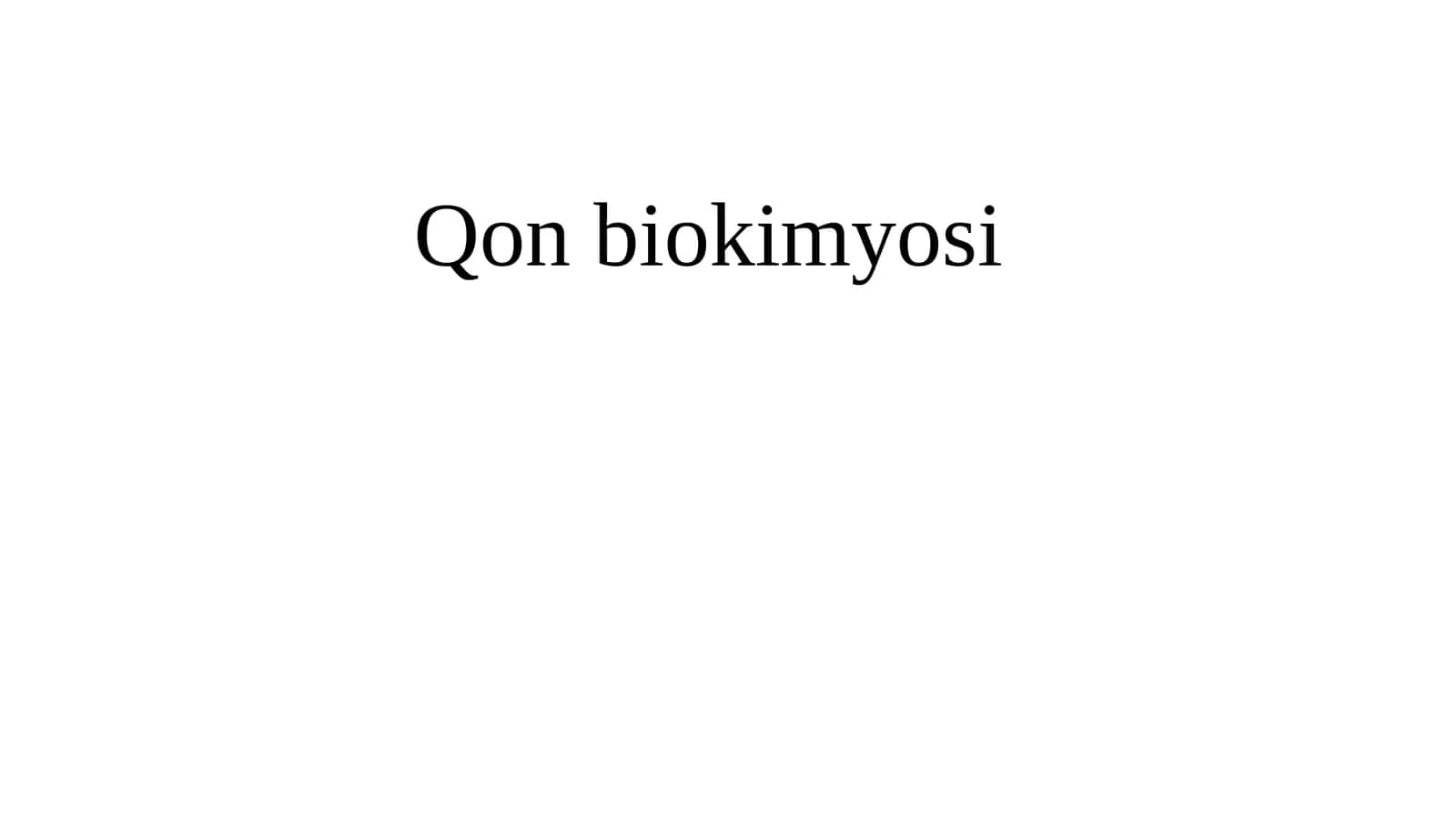 Qonbiokimyosi 1