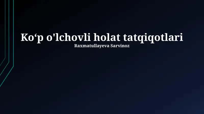 Koʻp o'lchovli holat tatqiqotlari 1