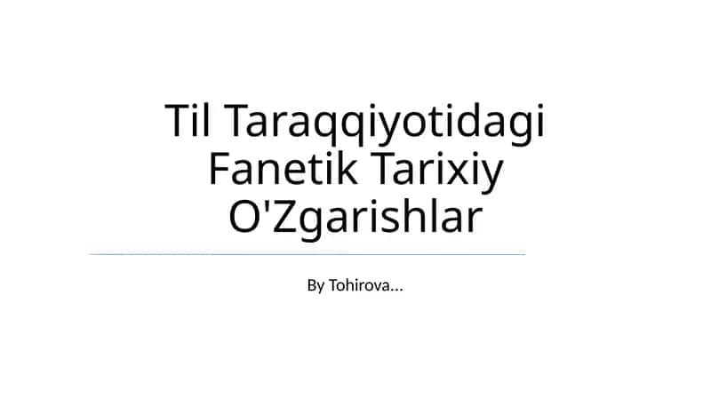 Til Taraqqiyotidagi Fanetik Tarixiy O'Zgarishlar 1