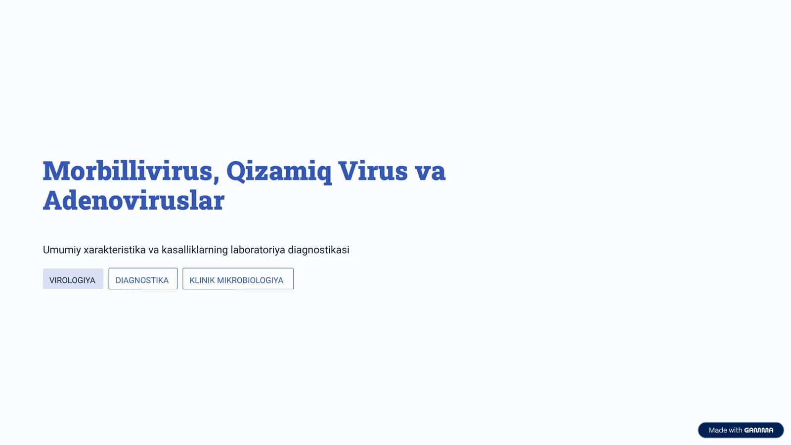 Morbillivirus, Qizamiq Virus va Adenoviruslar 1