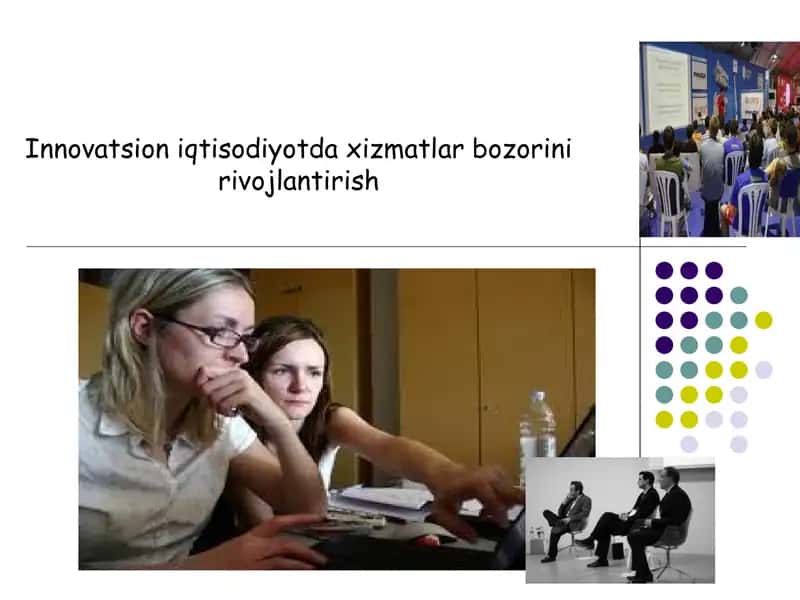 Innovatsion iqtisodiyotda xizmatlar bozorini rivojlantirish 1