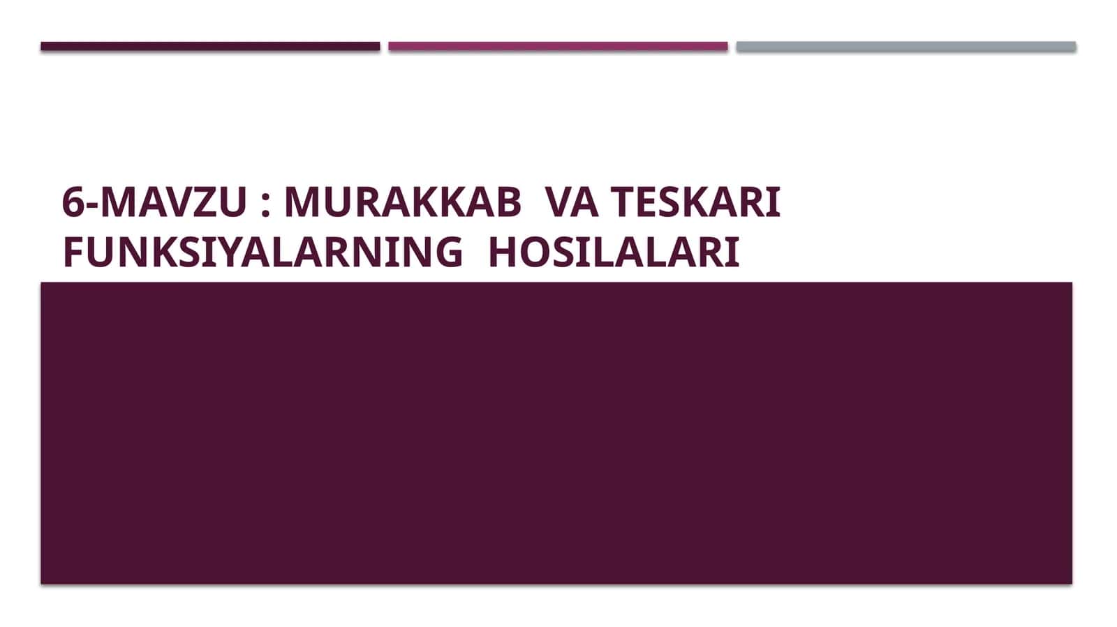 MURAKKAB VA TESKARIFUNKSIYALARNING HOSILALARI 1
