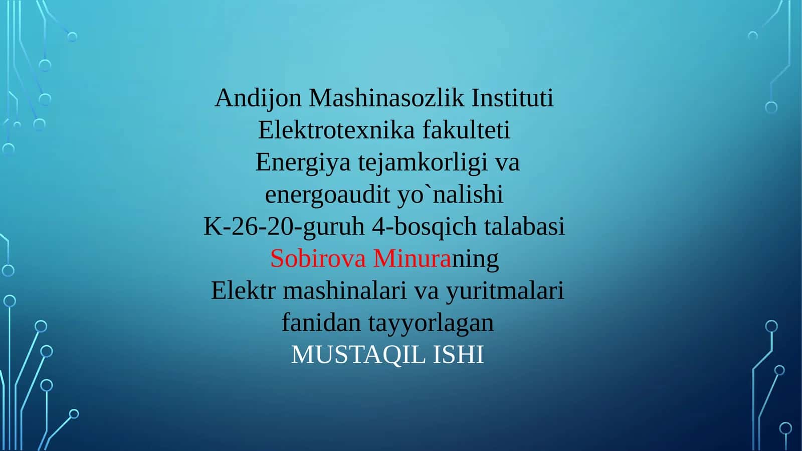 Elektr mashinalari va yuritmalar fanidan tayyorlagan MUSTAQIL ISHI 1