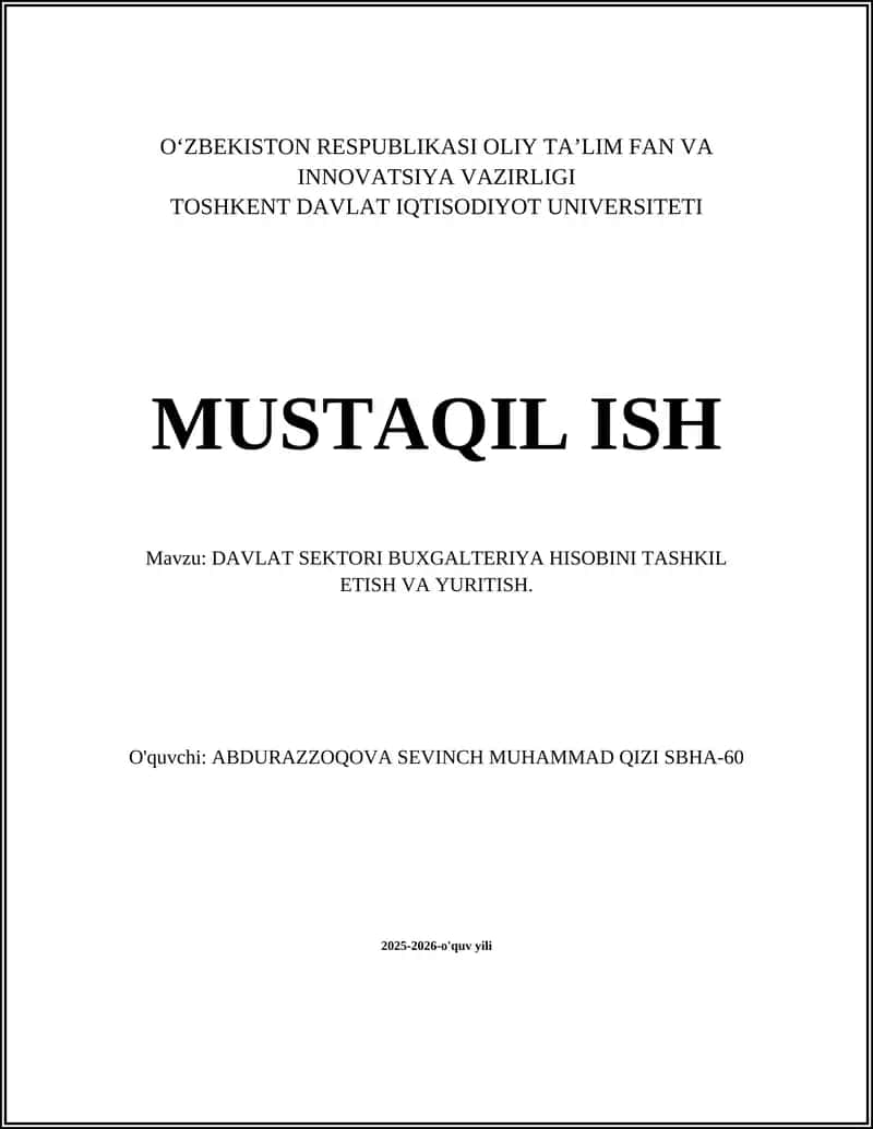 O‘ZBEKISTON RESPUBLIKASI OLIY TA’LIM FAN VA INNOVATSIYA VAZIRLIGI TOSHKENT DAVLAT IQTISODIYOT UNIVERSITETI MUSTAQIL ISH 1