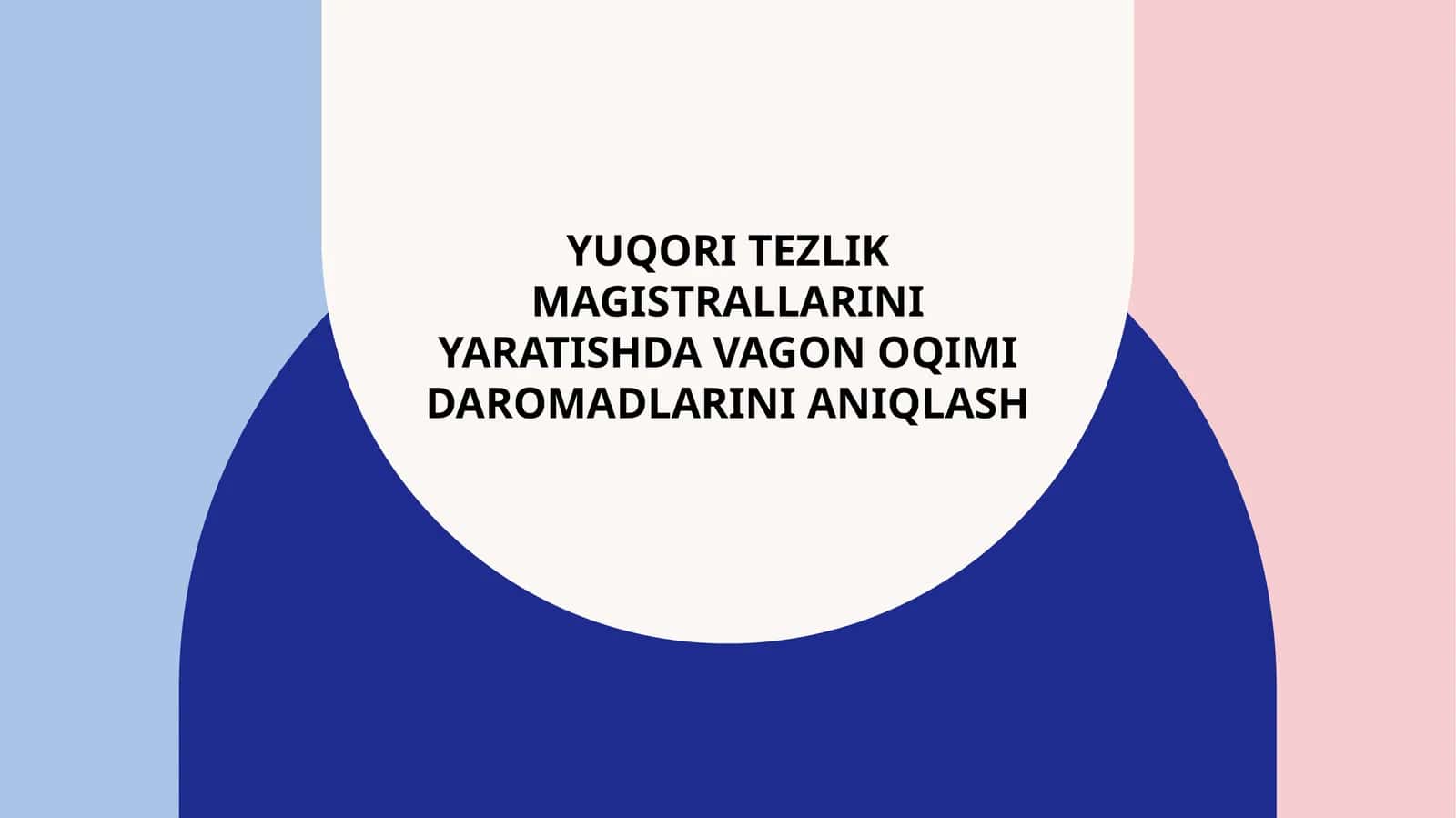 Yuqori tezlik magistrallarini yaratishda vagon oqimi daromadlarini aniqlash 1