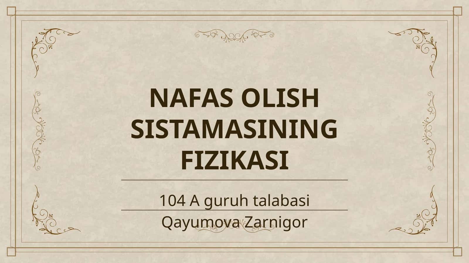 NAFAS OLISH SISTAMASINING FIZIKASI 1