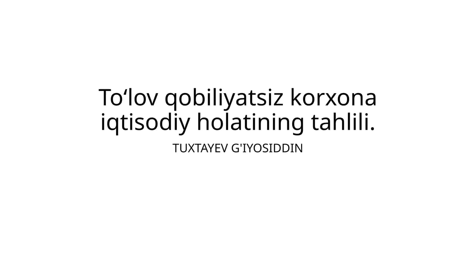To‘lov qobiliyatsiz korxona iqtisodiy holatining tahlili 1