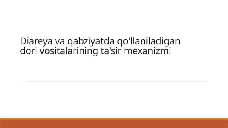 Diareya va qabziyat uchun dorilar mexanizmlari 1