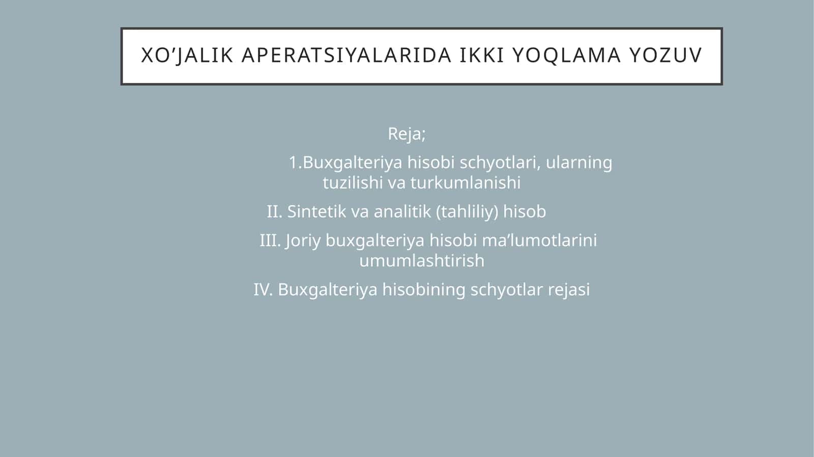 Xo’jalik aperatsiyalarida ikki yoqlama yozuv 1