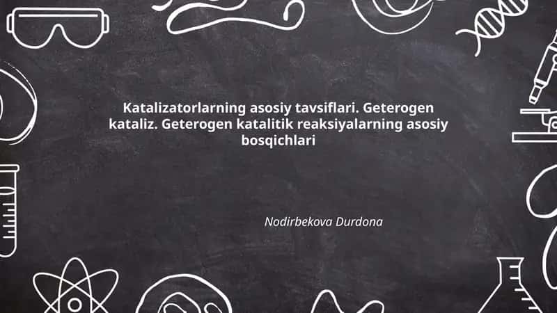 Katalizatorlarning asosiy tavsiflari 1