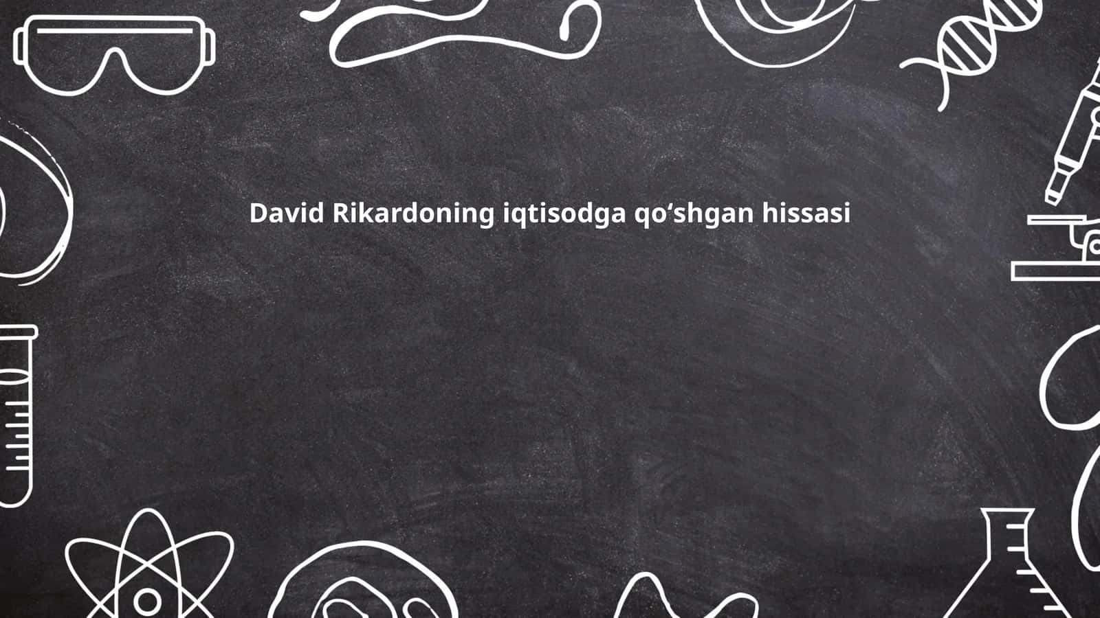 Rikardoning komparativ ustunlik nazariyasi 1