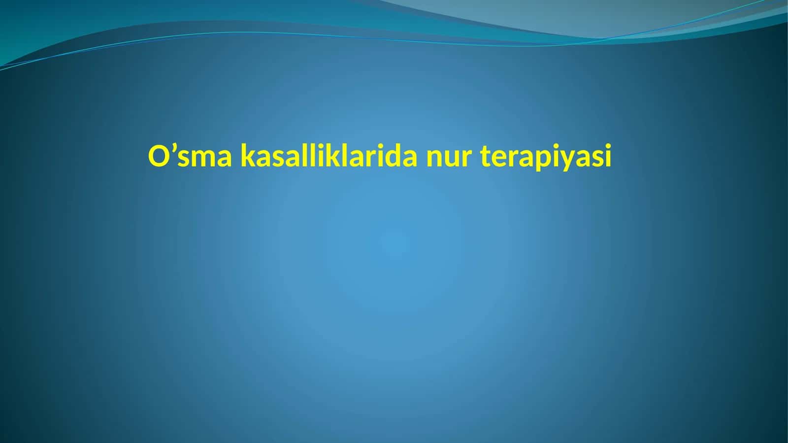 O’sma kasalliklarida nur terapiyasi 1