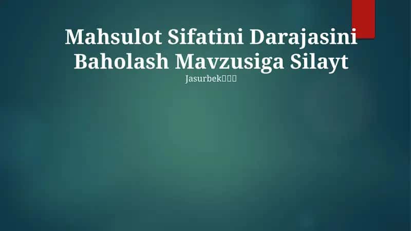 Mahsulot Sifatini Darajasini Baholash 1
