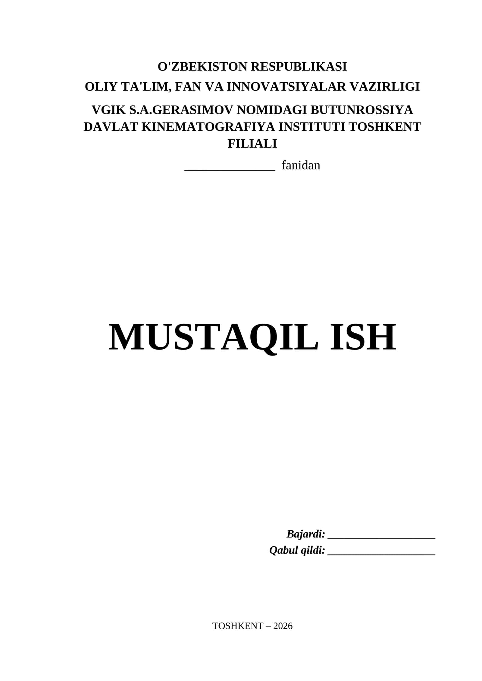 Vgik S.A.Gerasimov nomidagi Butunrossiya Davlat Kinematografiya Instituti Toshkent Filiali Mustaqil Ish Titul Varaq (.docx) 1