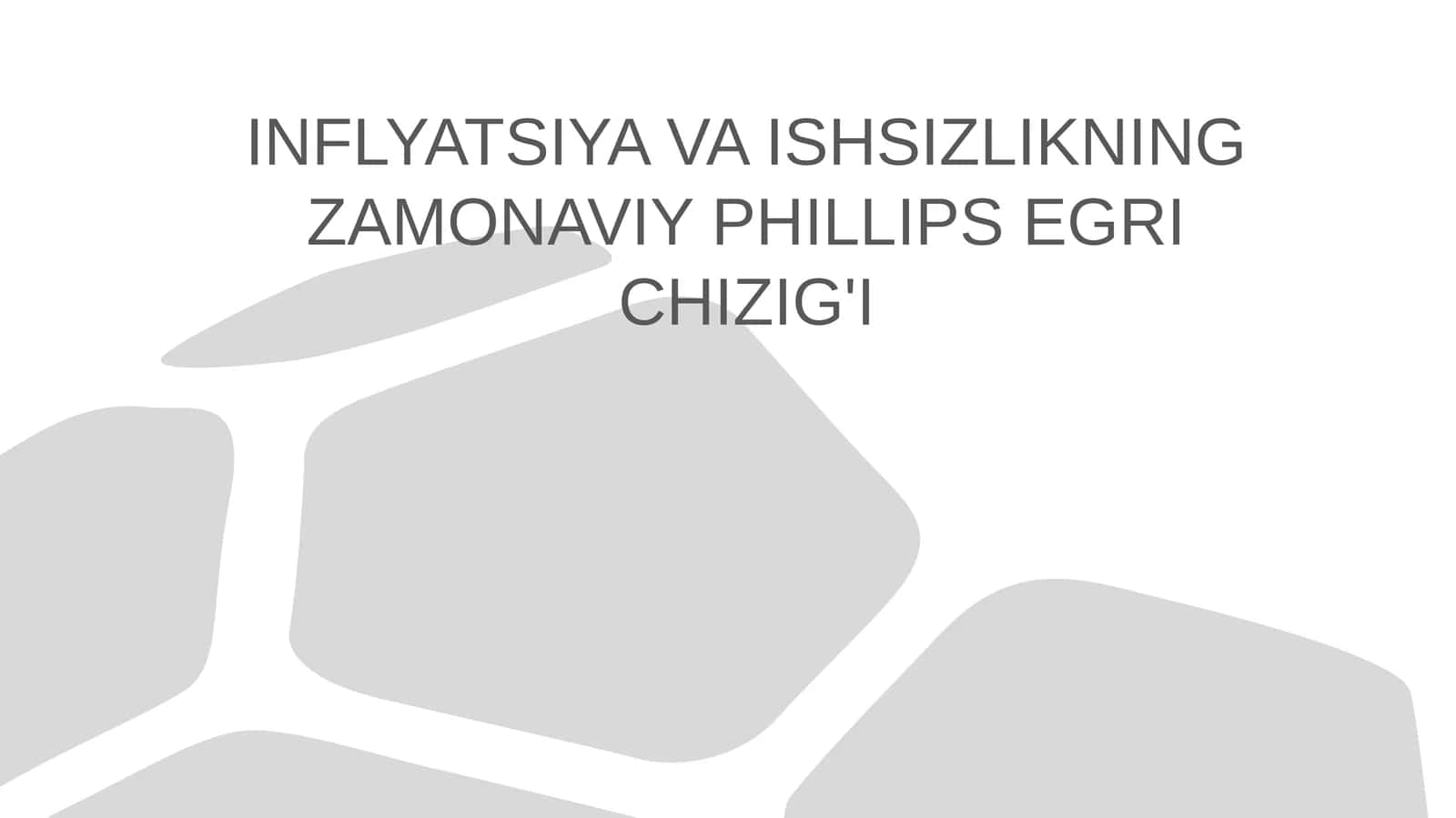 INFLYATSIYA VA ISHSIZLIKNING ZAMONAVIY PHILLIPS EGRI CHIZIG'I 1