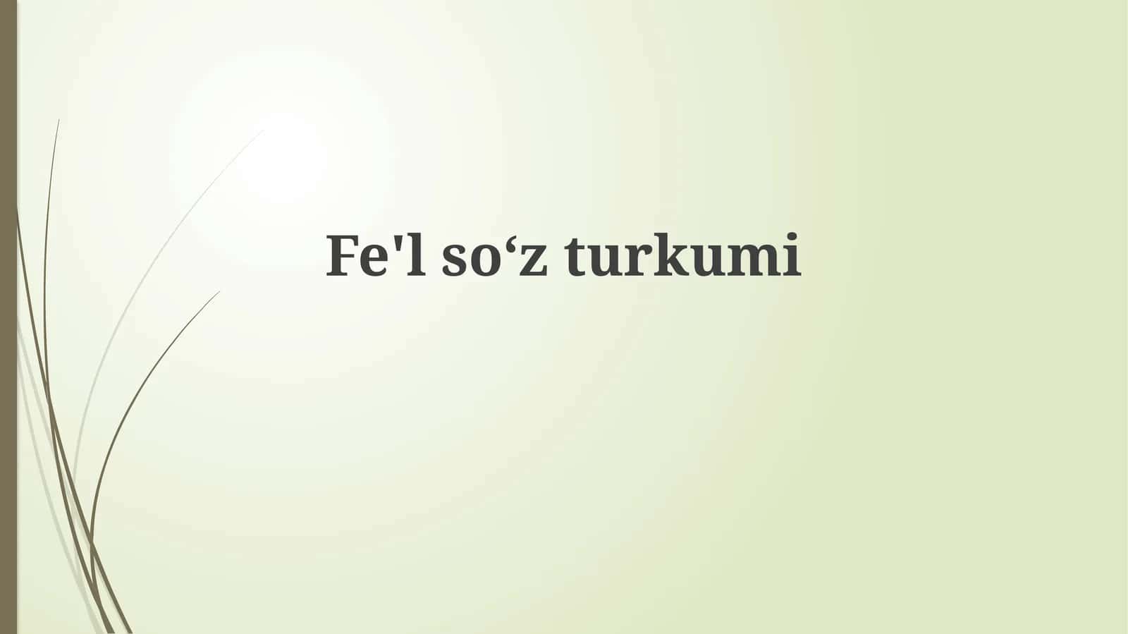 Fe'lsoʻzturkumi 1