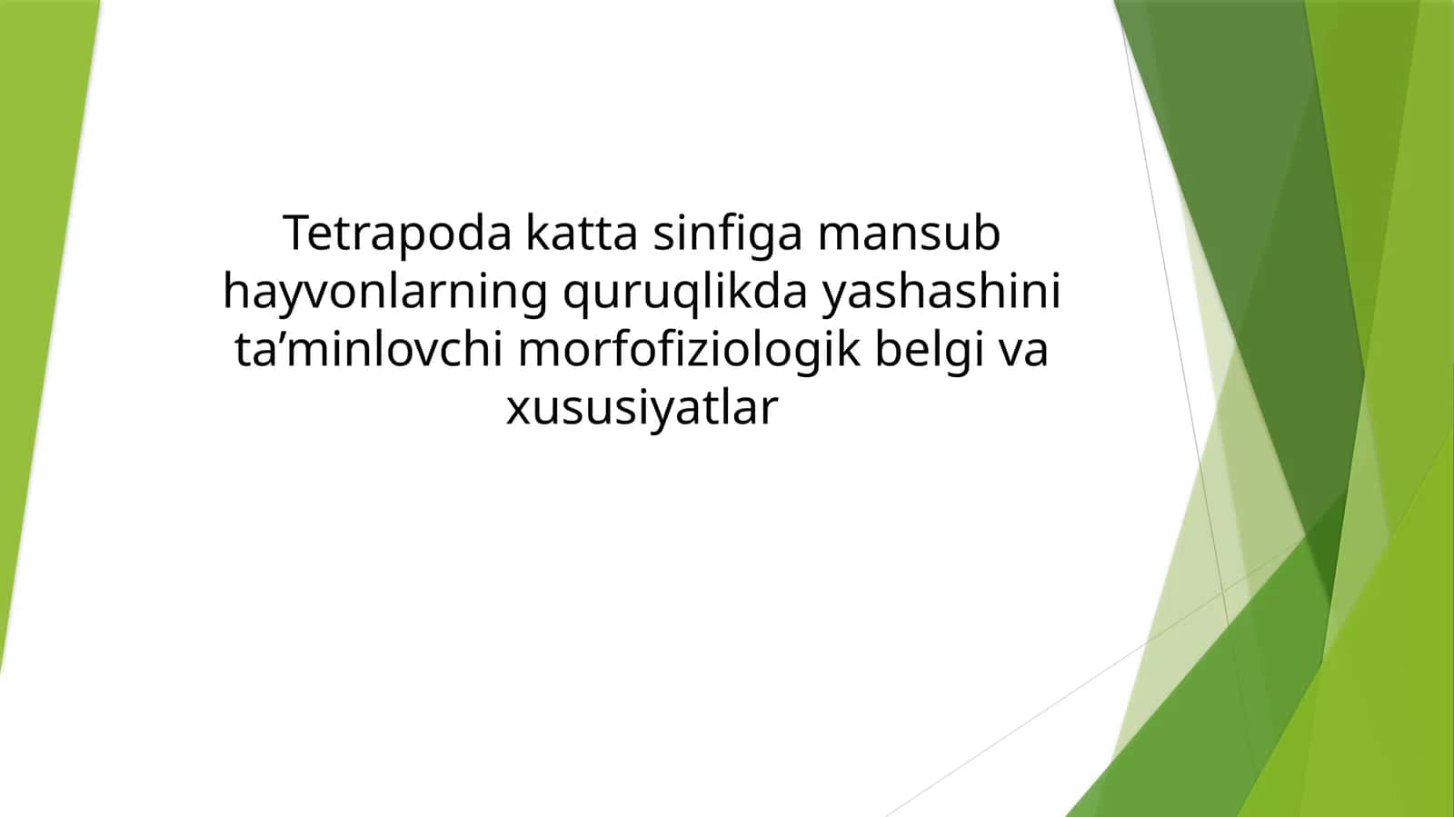 Tetrapodakattasinfigamansubhayvonlarningquruqlikdayashashinita’minlovchimorfofiziologikbelgivaxususiyatlar 1