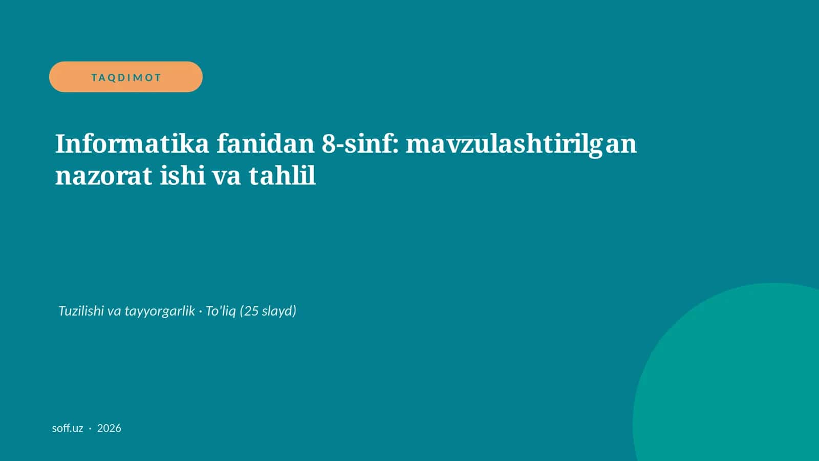 Informatika fanidan 8-sinf: mavzulashtirilgan nazorat ishi va tahlil 1
