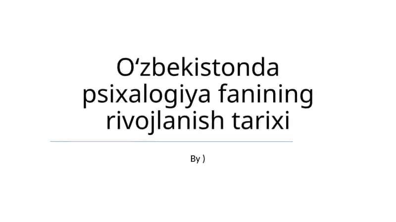 Oʻzbekistonda psixalogiya fanining rivojlanish tarixi 1