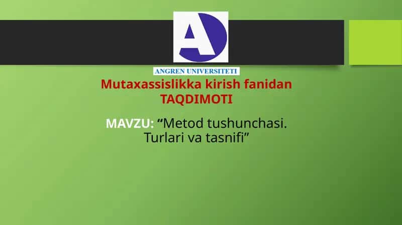 Metod tushunchasi. Turlari va tasnifi 1