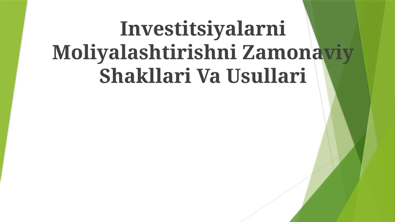 Moliyalashtirishni Zamonaviy Shakllari Va Usullari 1