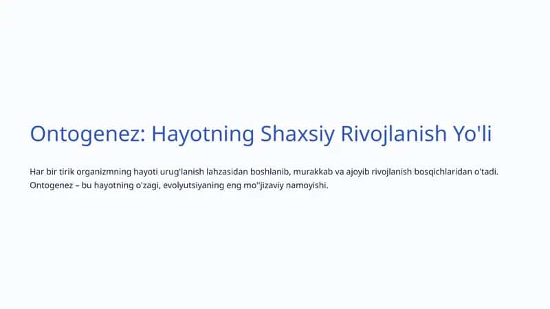Ontogenez: Hayotning Shaxsiy Rivojlanish Yo'li 1