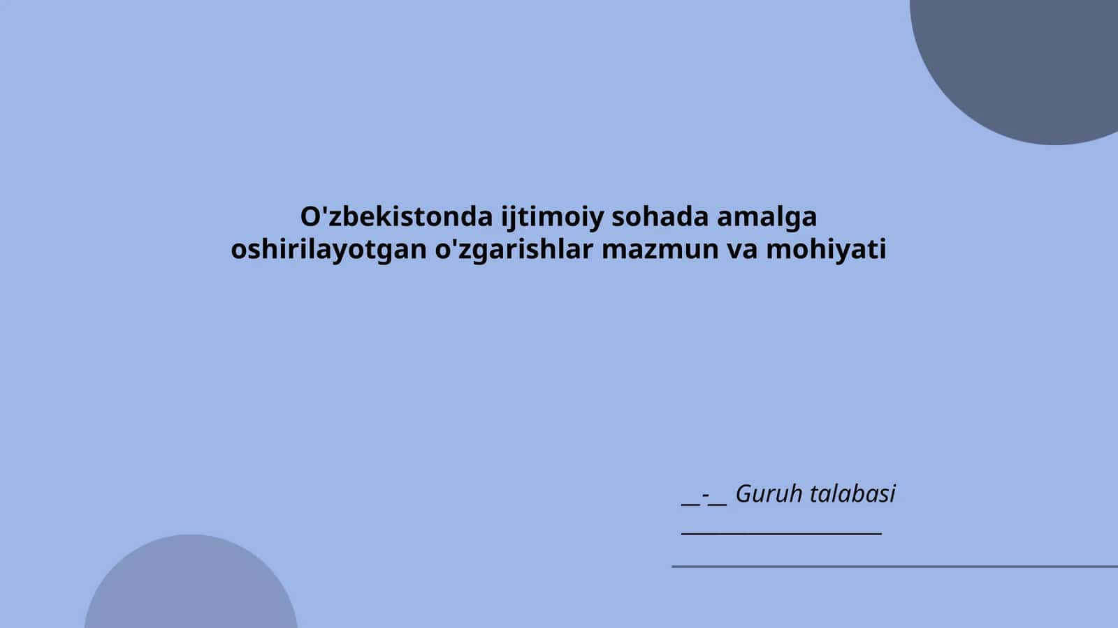 O'zbekistonda ijtimoiy sohada amalga oshirilayotgan o'zgarishlar mazmun va mohiyati 1