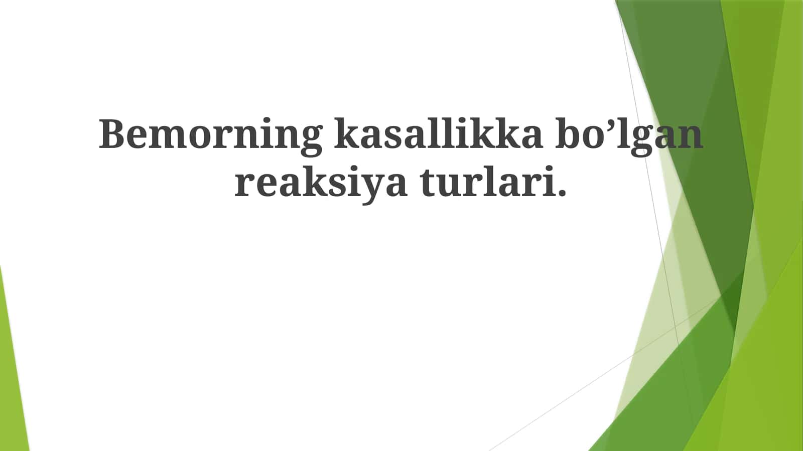 Bemorning kasallik bo'lgan reaksiya turlari 1