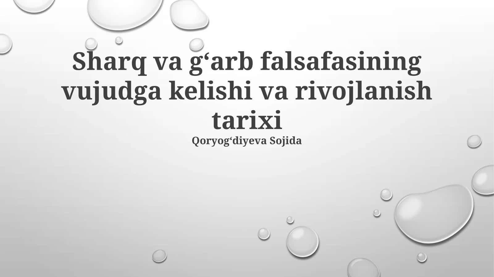 Sharq va gʻarb falsafasining vujudga kelishi va rivojlanish tarixi 1
