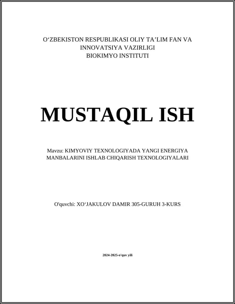 KIMYOVIY TEXNOLOGIYADA YANGI ENERGIYA MANBALARINI ISHLAB CHIQARISH TEXNOLOGIYALARI 1