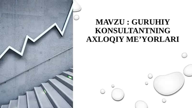 Guruh konsultantning axloqiy me’yori 1