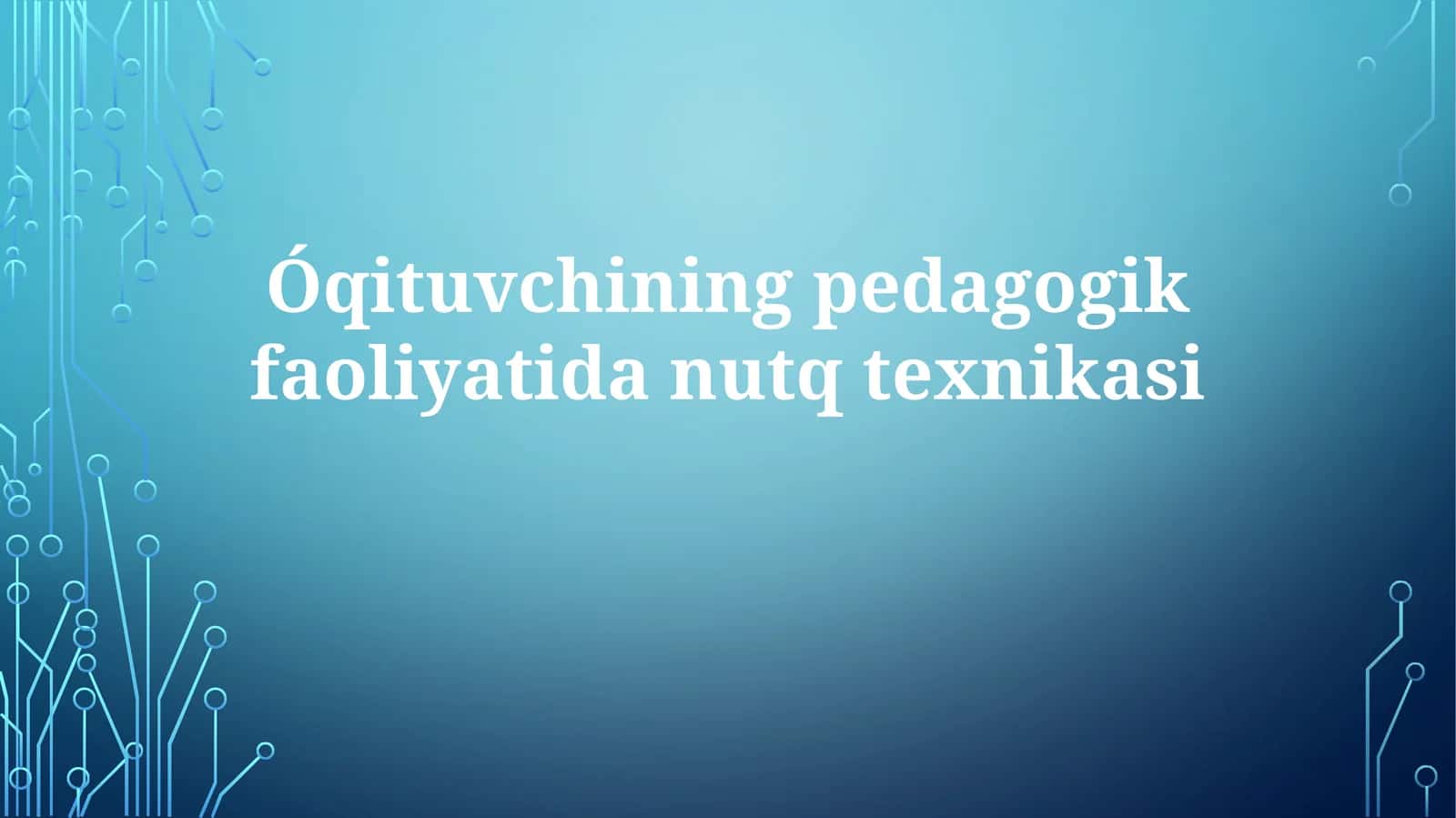 Óqituvchining pedagogik faoliyati dan uqtexnikasi 1