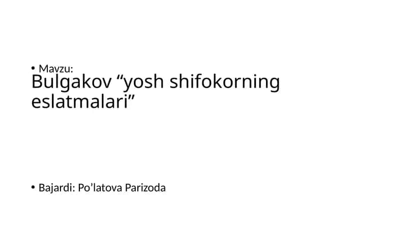Bulgakov “yoshshifokorning eslatmalari” 1