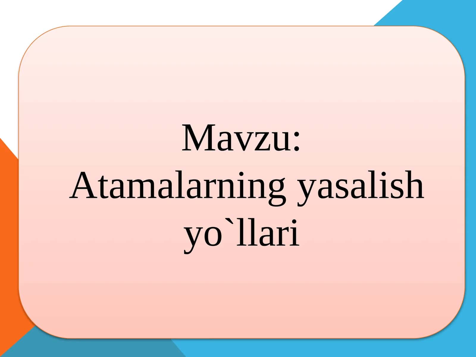 Atamalarning yasalishyo`llari 1
