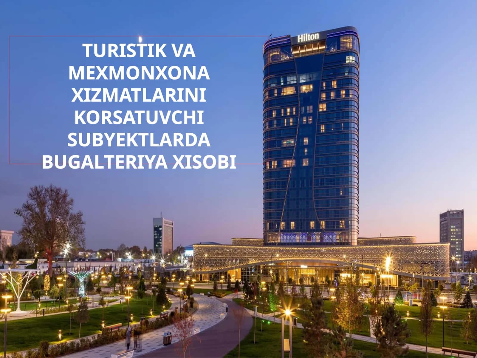 TURISTIK VA MEXMONXONA XIZMATLARINI KORSATUVCHI SUBYEKTLARDABUGALTERIYAXISOBI 1
