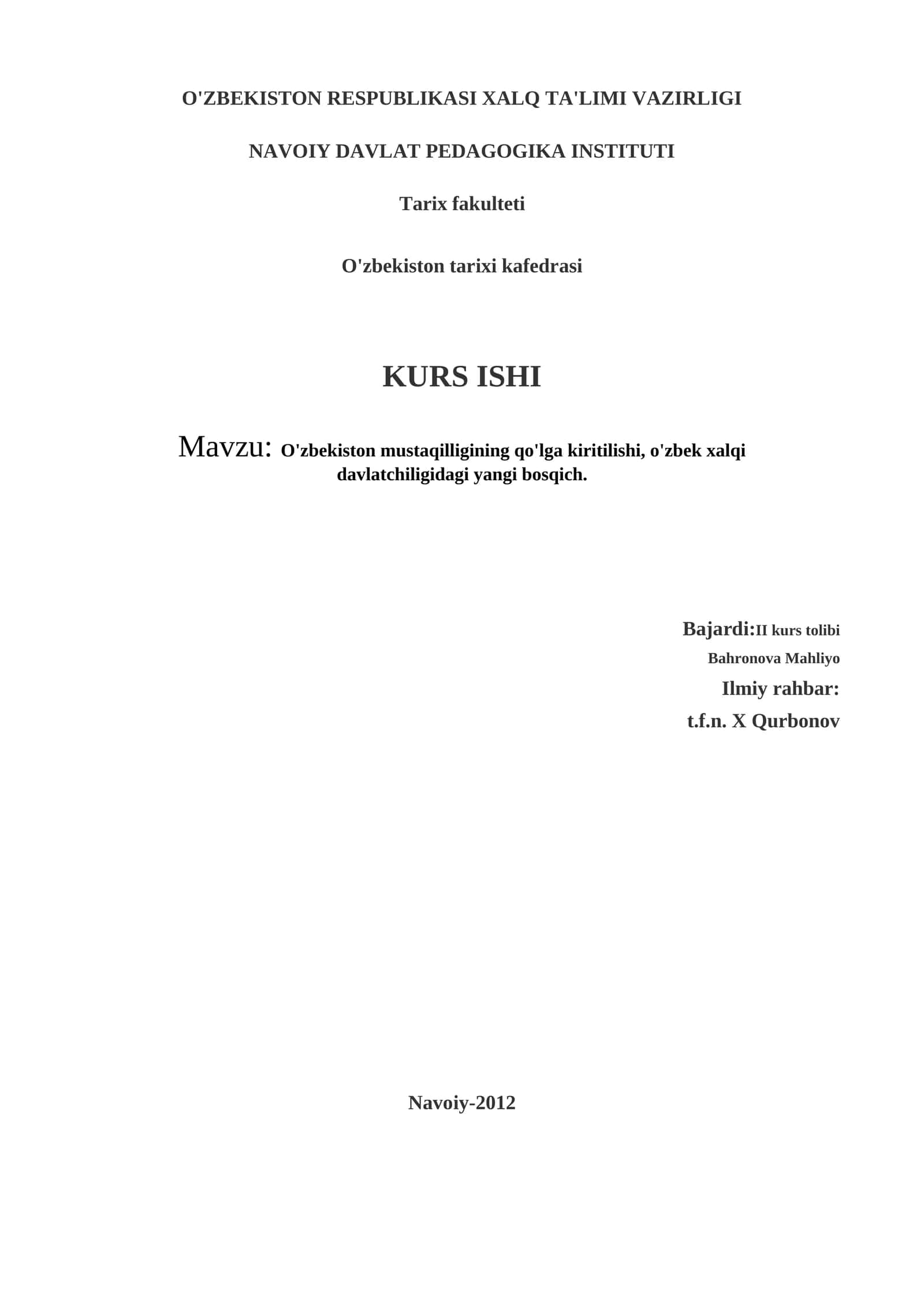 O'zbekiston mustaqilligining qo'lga kiritilishi, o'zbek xalqi davlatchiligidagi yangi bosqich 1